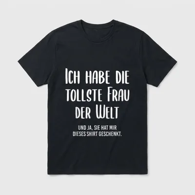 Beste Ehefrau lustig Spruch T-Shirt – Spruch: Ich habe die tollste Frau der Welt – Klassisches T-Shirt in Schwarz