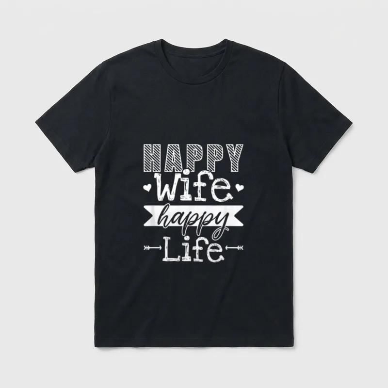 Happy Wife Happy Life T-Shirt – Klassisches T-Shirt in Schwarz