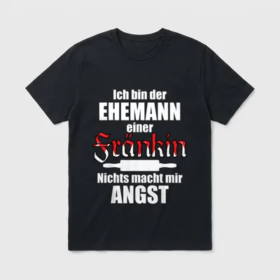 Lustiger Franken Spruch Ehemann T-Shirt – Klassisches T-Shirt in Schwarz
