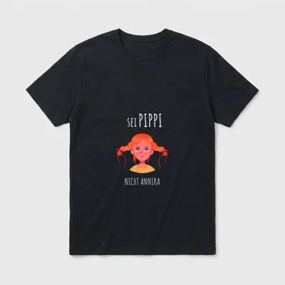 Sei Pippi nicht Annika. T-Shirt – Klassisches T-Shirt in Schwarz