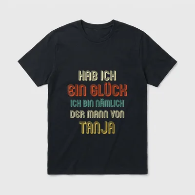 TANJA Lustig Spruch Witziges T-Shirt – Klassisches T-Shirt in Schwarz