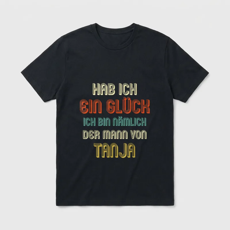 TANJA Lustig Spruch Witziges T-Shirt – Klassisches T-Shirt in Schwarz