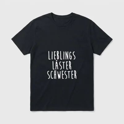 Läster Schwester Beste Freundin T-Shirt – Klassisches T-Shirt in Schwarz