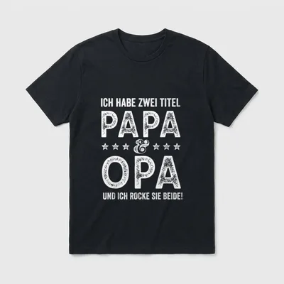 Bester Opa T-Shirt – Spruch „Ich habe zwei Titel Papa & Opa“ mit Sternen – Klassisches T-Shirt in Schwarz