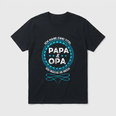 Ich Habe Zwei Titel T-Shirt – Stempel-Design mit PAPA & OPA und Spruch darum – Klassisches T-Shirt in Schwarz
