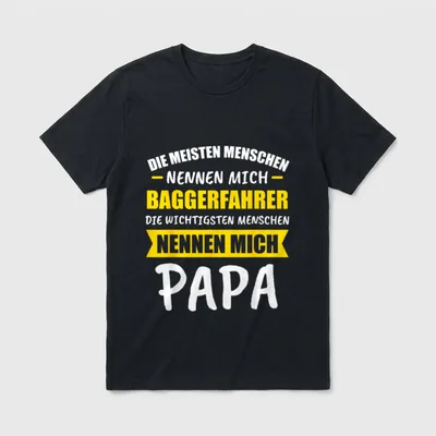 Bagger Baggerfahrer Baggerführer Papa T-Shirt – Klassisches T-Shirt in Schwarz