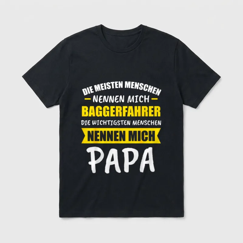 Bagger Baggerfahrer Baggerführer Papa T-Shirt – Klassisches T-Shirt in Schwarz