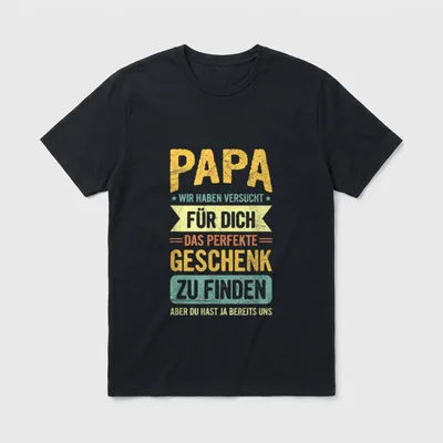 Papa Vater Lustiges Spruch T-Shirt – Schriftzug PAPA mit Spruch über das perfekte Geschenk – Klassisches T-Shirt in Schwarz