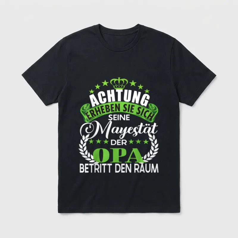 Achtung seine Majestät T-Shirt – Grüner Spruch Opa betritt den Raum mit Krone und Sternen – Klassisches T-Shirt in Schwarz