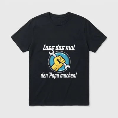 Heimwerker Sprüche Lass T-Shirt – Klassisches T-Shirt in Schwarz