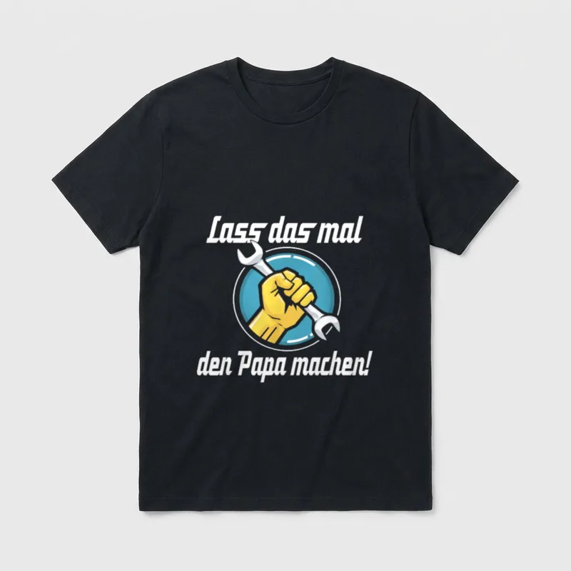 Heimwerker Sprüche Lass T-Shirt – Klassisches T-Shirt in Schwarz