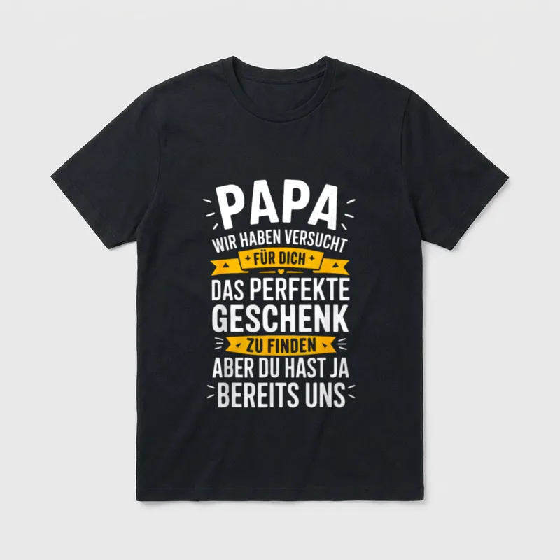 Papa Wir Haben Versucht Für T-Shirt – Papa Spruch mit gelben Bändern und weißer Schrift – Klassisches T-Shirt in Schwarz
