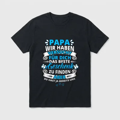 Papa wir haben versucht T-Shirt – Klassisches T-Shirt in Schwarz