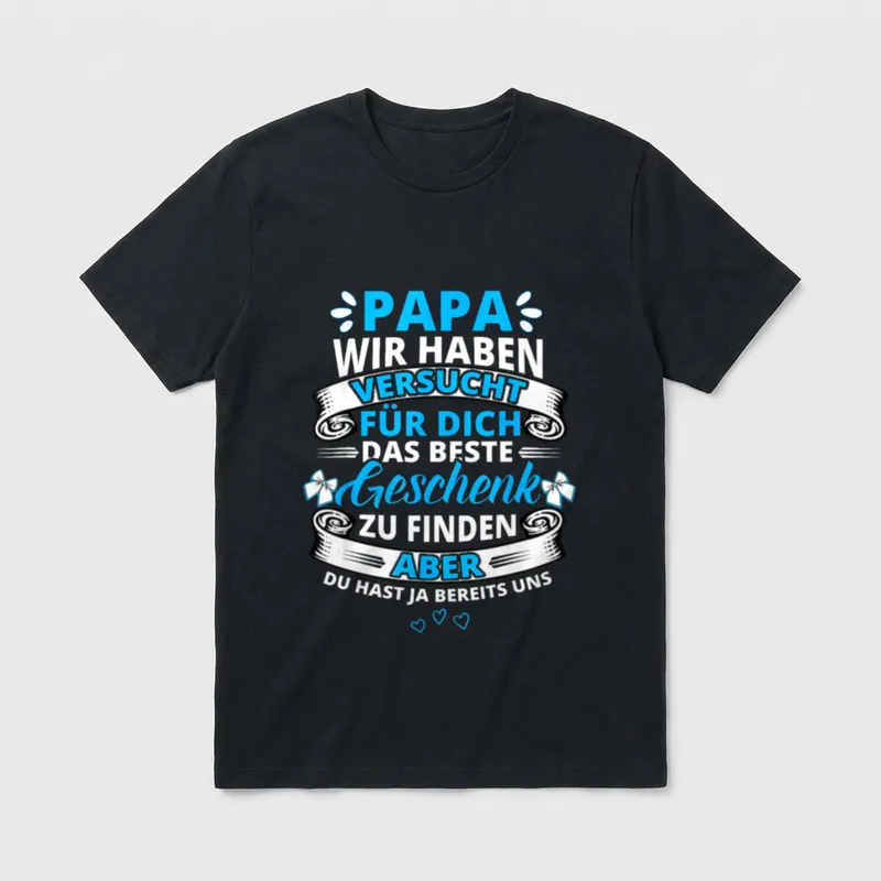 Papa wir haben versucht T-Shirt – Klassisches T-Shirt in Schwarz