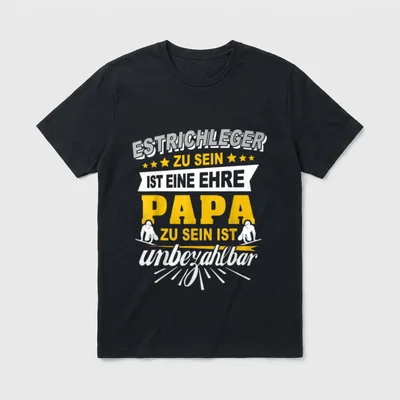 Estrich Papa Spruch Bodenleger T-Shirt – Klassisches T-Shirt in Schwarz