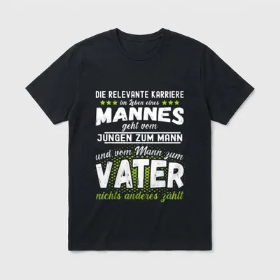 Väter Sprüche Stolzer Vater T-Shirt – Spruch: Vom Jungen zum Mann, vom Mann zum Vater – Klassisches T-Shirt in Schwarz