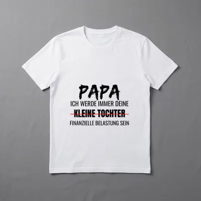 Finanzielle Belastung t Papa Tochter T-Shirt – Klassisches T-Shirt in Schwarz