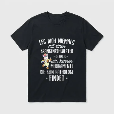 Lustige Pflege für eine Krankenschwester T-Shirt – Klassisches T-Shirt in Schwarz