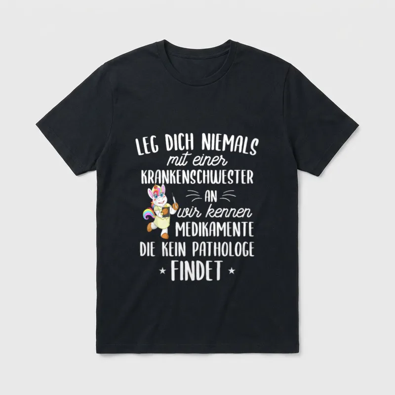 Lustige Pflege für eine Krankenschwester T-Shirt – Klassisches T-Shirt in Schwarz