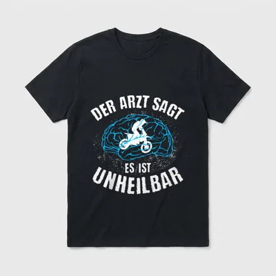 MOTOCROSS Arzt sagt Unheilbar T-Shirt – Klassisches T-Shirt in Schwarz