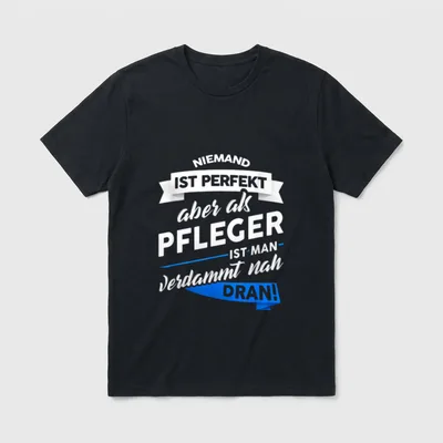 Pfleger Pflegekraft Krankenpfleger Spruch T-Shirt – Klassisches T-Shirt in Schwarz