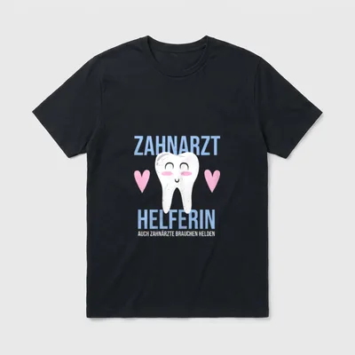 Witziger Zahnarzthelferin Spruch Helfer T-Shirt – Klassisches T-Shirt in Schwarz