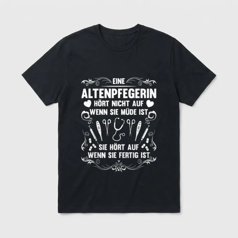 Altenpflegerin Spruch Pflegekraft Beruf T-Shirt – Klassisches T-Shirt in Schwarz