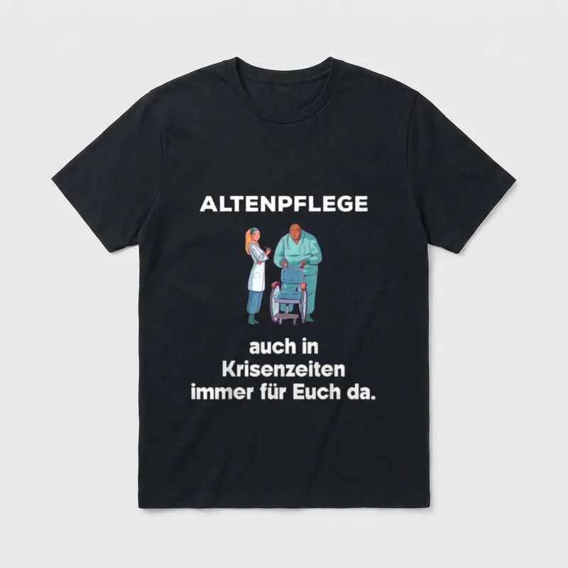 Altenpflege Spruch Krise Lustig T-Shirt – Klassisches T-Shirt in Schwarz