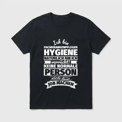 Fachkrankenpfleger Hygiene lustiger Spruch T-Shirt – Klassisches T-Shirt in Schwarz