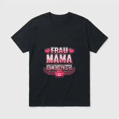 Lustig Frau Mama Krankenschwester T-Shirt – Klassisches T-Shirt in Schwarz
