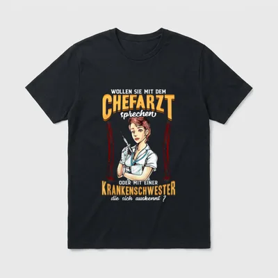 Pflege Design witzig T-Shirt – Krankenschwester mit Spritze, Spruch über Chefarzt – Klassisches T-Shirt in Schwarz