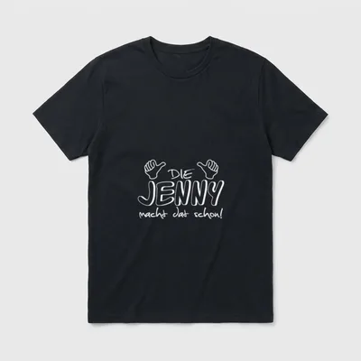 Die Jenny macht dat T-Shirt – Daumen-hoch-Hände mit Schriftzug „Die Jenny macht dat schon!“ – Klassisches T-Shirt in Schwarz