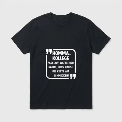 Hömma Kollege Lustiger Ruhrpott T-Shirt – Klassisches T-Shirt in Schwarz