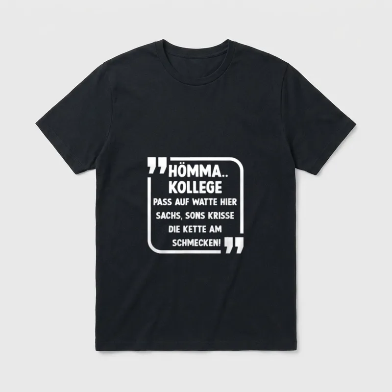 Hömma Kollege Lustiger Ruhrpott T-Shirt – Klassisches T-Shirt in Schwarz