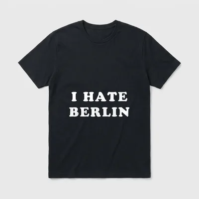 I Hate Berlin Ich T-Shirt – Schriftzug „I HATE BERLIN“ in weißer Blockschrift – Klassisches T-Shirt in Schwarz