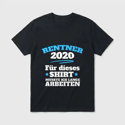 Herren Rente T-Shirt lustig – Rentner 2020 – Für dieses Shirt musste ich lange arbeiten – Klassisches T-Shirt in Schwarz