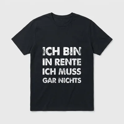 Lustiger Rentner Spruch Ich T-Shirt – Klassisches T-Shirt in Schwarz