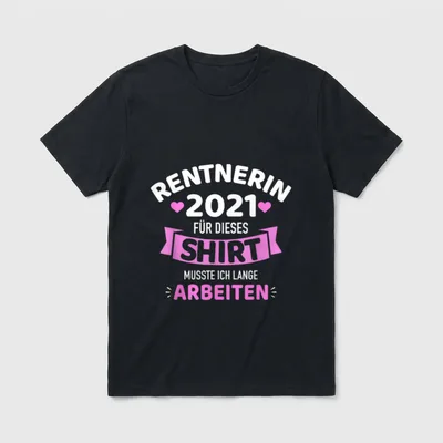 Rentnerin 2021 lustiger Spruch T-Shirt – Klassisches T-Shirt in Schwarz