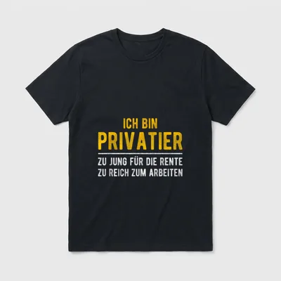 Privatier Definition Ruhestand Rente T-Shirt – Klassisches T-Shirt in Schwarz