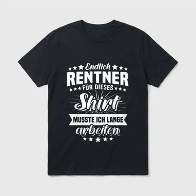 Renteneintritt Sprüche Pensionär Pensionierung T-Shirt – Klassisches T-Shirt in Schwarz