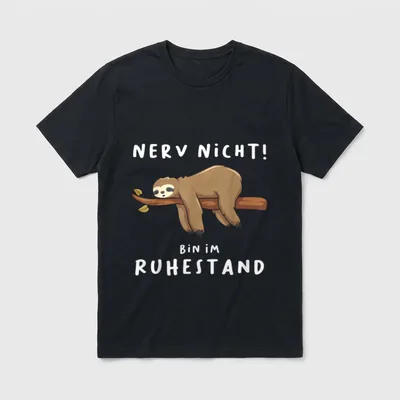 Rentner Faultier Lustiges Spruch T-Shirt – Klassisches T-Shirt in Schwarz