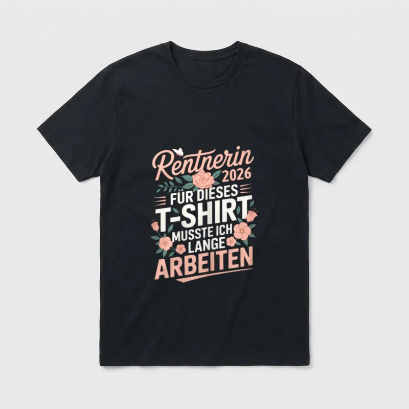 Rentnerin 2026 Blumen Spruch T-Shirt – Klassisches T-Shirt in Schwarz