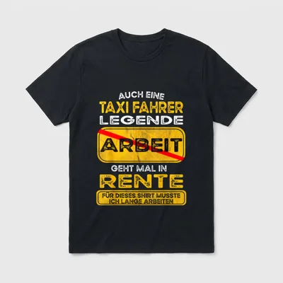 Taxi fahrer lustiges Rente T-Shirt – Klassisches T-Shirt in Schwarz