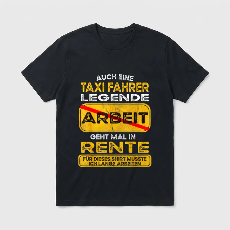 Taxi fahrer lustiges Rente T-Shirt – Klassisches T-Shirt in Schwarz