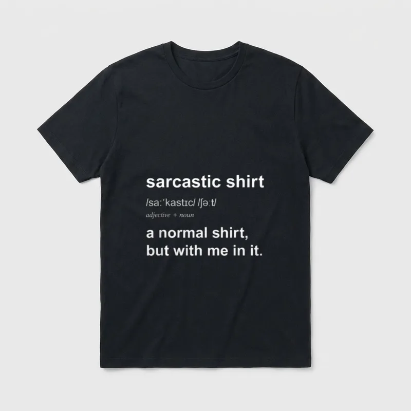 Satirical Ironical Clothing Lustiges T-Shirt – Klassisches T-Shirt in Schwarz