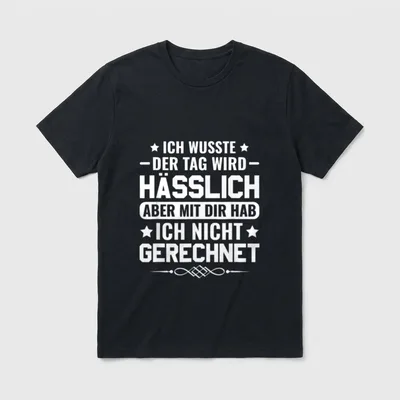 Sarkasmus Spruch Ich wusste T-Shirt – Klassisches T-Shirt in Schwarz