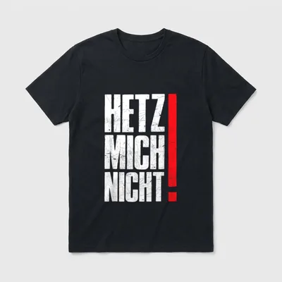 Hetz Mich Nicht Lustiger Sarkasmus T-Shirt – Klassisches T-Shirt in Schwarz