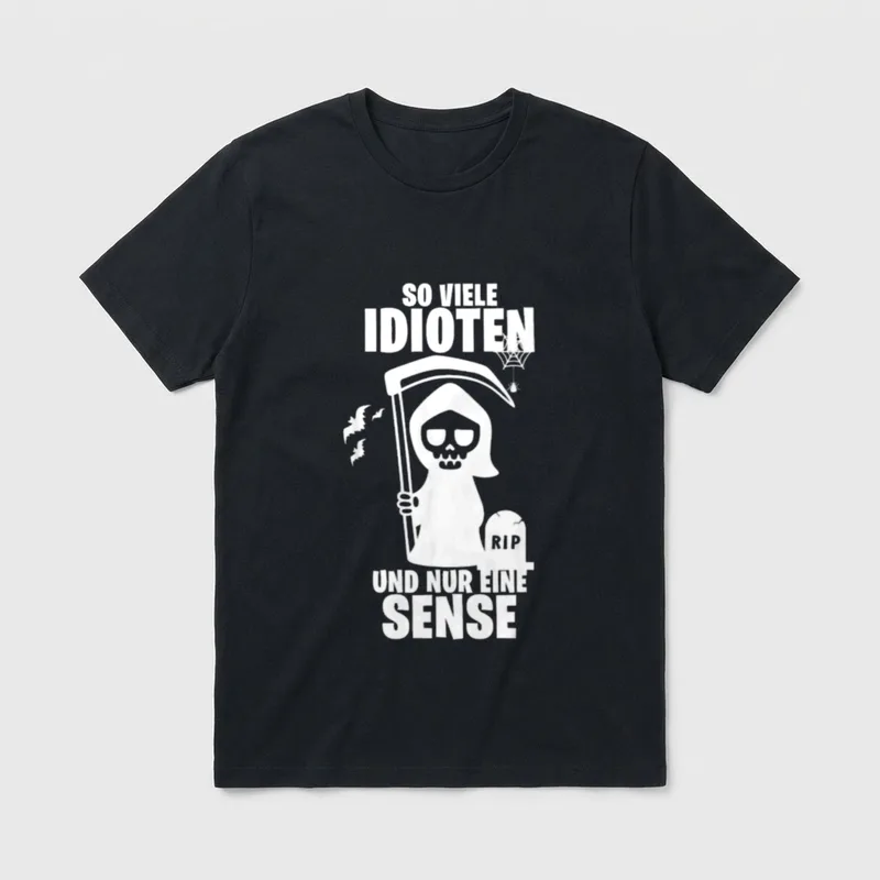 Halloween Zynisch T-Shirt – Totenkopf mit Sense und Text So viele Idioten und nur eine Sense – Klassisches T-Shirt in Schwarz