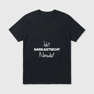 Ich Sarkastisch Niemals Ironie T-Shirt – Schriftzug „Ich? Sarkastisch? Niemals!“ in Weiß – Klassisches T-Shirt in Schwarz