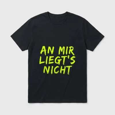 an mir liegt's nicht! T-Shirt – Schriftzug „AN MIR LIEGT'S NICHT“ in Neongelb auf Grau – Klassisches T-Shirt in Schwarz